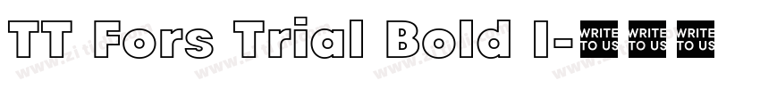 TT Fors Trial Bold I字体转换